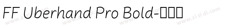 FF Uberhand Pro Bold字体转换